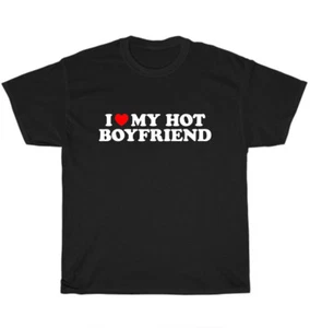 I Love Heart My Hot Boyfriend Valentine Day Couple Gift T-Shirt Unisex Funny Tee - Picture 1 of 4