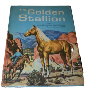 Vintage 1962 Children's Book The Golden Stallion by Rutherford Montgomery - Imagen 1 de 7