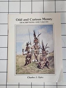 Odd & Curious Money by Charles J Opitz (1st Ed., 1986) First Impression - SIGNED - Picture 1 of 4