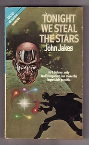 ACE DOUBLE #81680: TONIGHT WE STEAL THE STARS Jakes/WAGERED WORLD Janifer  - Bild 1 von 2