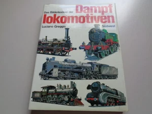 Dampflokomotiven Das Bilderlexikon von Luciano Greggio  - Bild 1 von 6
