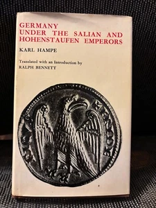Germany Under the Salian and Hohenstaufen Emperors by Karl Hampe and... - Picture 1 of 2