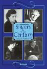 SINGERS OF CENTURY, VOL. 3 (AMADEUS) By J. B. Steane - Hardcover **BRAND NEW**
