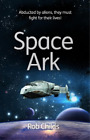 Rob Childs Space Ark (Paperback) Diffusion Books