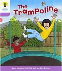 Oxford Reading Tree: Level 1+: Decode and Develop: The Trampoline by Roderick H