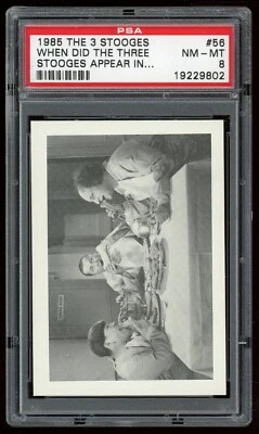 1985 FTCC The Three Stooges #56 When did The Three Stooges Appear in... PSA 8 - Image 1 of 4
