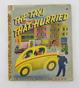 A Little Golden Book THE TAXI THAT HURRIED ~ Vintage 1946 Edition Original - Imagen 1 de 3