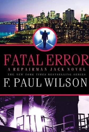 Fatal Error (Repairman Jack) - Hardcover By Wilson, F. Paul - VERY GOOD - Image 1 of 1