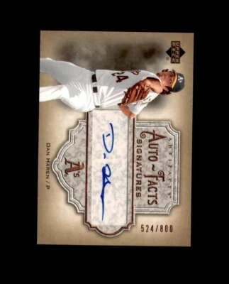 Dan Haren 2006 Artefactos Autofactos 524/800 Firmado Autógrafo Atletismo Foto 1 de 2