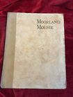 Moorland Mousie; By Golden Gorse,  1929 First Edition Country Life Ltd, Illustra