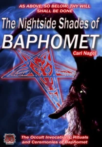 THE NIGHTSIDE SHADES OF BAPHOMET Carl Nagel Demon Black Magick Grimoire Magic - Bild 1 von 2