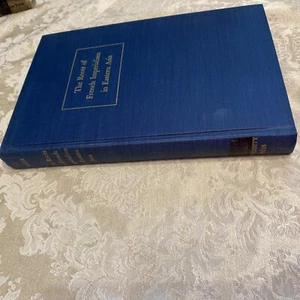 John F. Cady THE ROOTS OF FRENCH IMPERIALISM IN EASTERN ASIA reissue 1967 - Picture 1 of 4