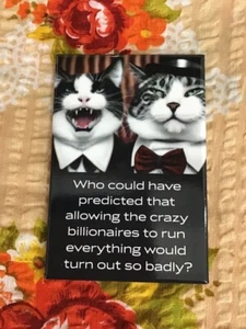 Crazy Billionaires - Funny Fridge Magnet - Picture 1 of 1