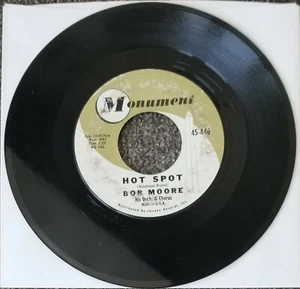 Bob Moore...."Hot Spot & Mexico" 45 RPM 7" Vinyl Record - Imagen 1 de 2