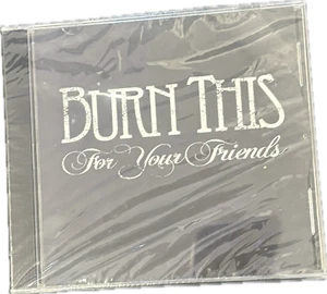 Burn This For Your Friends CD - Picture 1 of 2