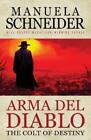 Manuela Schneider Arma del Diablo (Paperback) (US IMPORT)