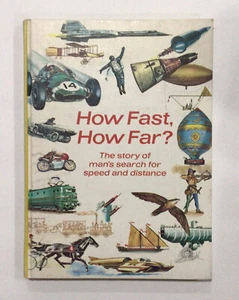 How Fast, How Far? : Man's Search for Speed 1969 American Heritage Press HC BCE - Picture 1 of 12