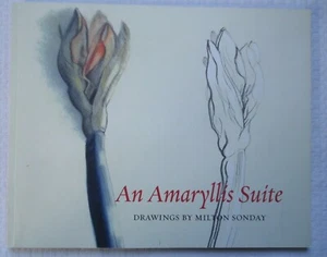 AN AMARYLLIS SUITE DRAWINGS BY MILTON SONDAY SOFTCOVER CATALOG SIGNED NUMBERED - Picture 1 of 5