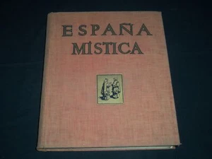 1954 ESPANA MISTICA VOLUME BY JOSE ORTIZ ECHAGVE - TERCERA EDICION - Z 57 - Picture 1 of 9