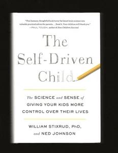 The Self-Driven Child: The Science and Sense of Giving Your Kids......(Signed) - Bild 1 von 7