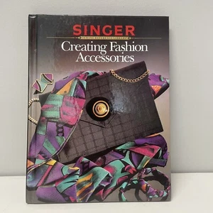 Creating Fashion Accessories Paperback By Singer Sewing Reference Library EXEC - Picture 1 of 7