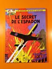 E.P. JACOBS : BLAKE ET MORTIMER T1 : LE SECRET DE L'ESPADON!