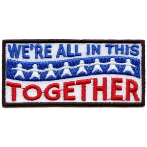 We're All In This Together Script Iron On Embroidered Patch - Picture 1 of 2