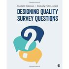 Designing Quality Survey Questions - Paperback NEW Robinson, Sheil 01/06/2018