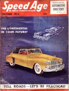 SPEED AGE October 1953 Lincoln Continental sports car racing Indy 500 NASCAR GM - Picture 1 of 1