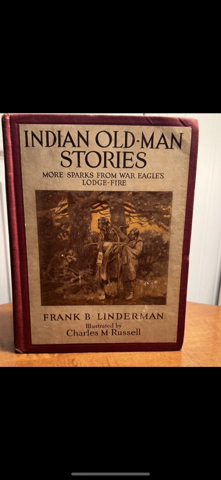 Indian Old Man Stories-More Sparks From War Eagle's Lodge Fire; 1st Edition-1920 Foto 1 de 4