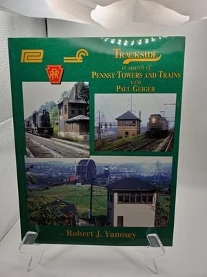 Trackside In Search of Pennsy Towers and Trains with Paul Geiger Hardcover Book - Image 1 of 2