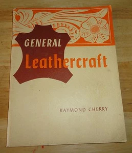 General Leathercraft by Raymond Cherry - 1955 Softcover - Imagen 1 de 12