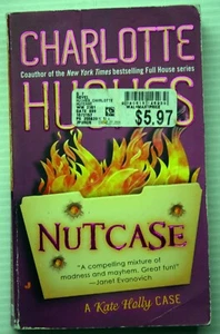 Charlotte Hughes NUTCASE (Kate Holly #2) romantic comedy arson investigations - Picture 1 of 3
