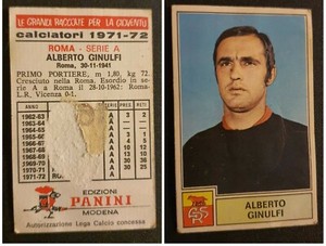 Figurina CALCIATORI ⚽️ PANINI 1971-72 Alberto Ginulfi ROMA nuova VELINA difetto 
