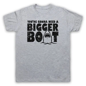 JAWS YOU'RE GONNA NEED A BIGGER BOAT SHARK FILM SLOGAN MENS & WOMENS T-SHIRT - Picture 1 of 23