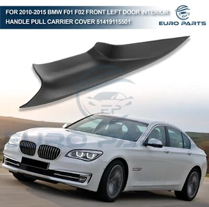For 2010-15 BMW F01 F02 Left Door Interior Handle Pull Carrier Cover 51419115501 - Picture 1 of 6