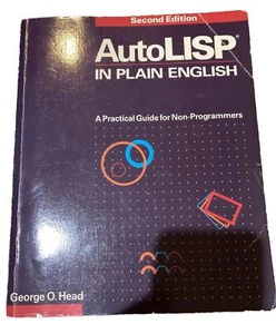 AutoLISP in Plain English: A Practical Guide for Non-Programmers 2nd Ed. 1989 - Picture 1 of 3