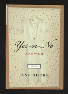 A Yes-or-No Answer by Jane Shore (2008, Hardcover), Signed 1st - Picture 1 of 3