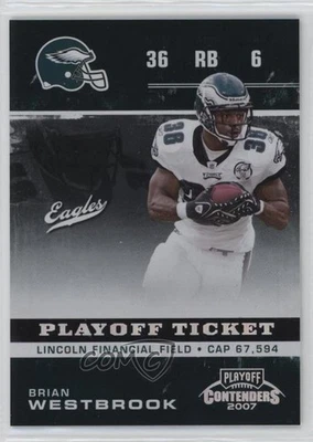 2007 Playoff Contenders Playoff Ticket /199 Brian Westbrook #75 - Image 1 of 2