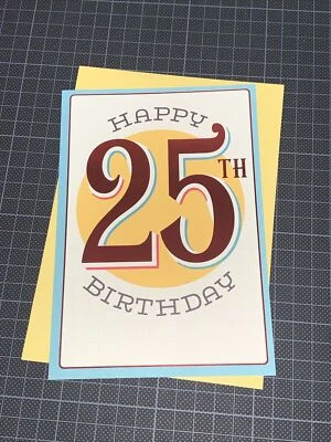 Hallmark 25th Happy Birthday Card: Once In A Lifetime Age Celebrate Great Day