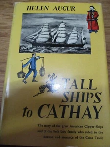 1951 Tall Ships To Cathay By Helen Augur  Illustrated BCE BI - Picture 1 of 1