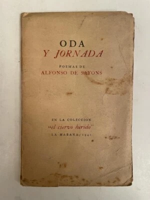 Oda y jornada Alfonso de Sayons El ciervo Herido 1941 1st Edition Inscribed - Image 1 of 4