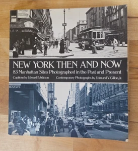 New York damals & heute: 83 Manhattan-Stätten von Edward B Watson - Taschenbuch - Bild 1 von 7
