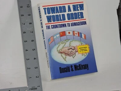 Toward A New World Order, The Countdown to Armageddon by Donald S. McAlvany - Image 1 of 4