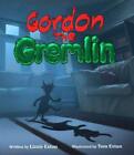 Gordon The Gremlin By Exton Lizzie Book The Cheap Fast Free Post