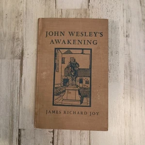 John Wesley's Awakening By James Richard Joy 1937-38 Antique Hard Cover Book - Bild 1 von 10