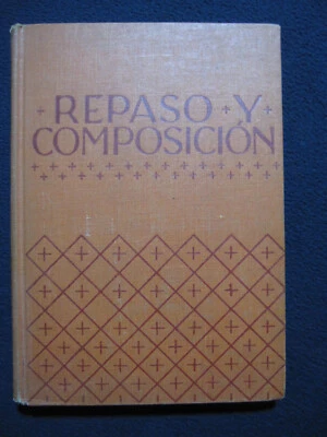 Repaso y Composición: Spanish Review Grammar and Composition 1938 [E.R. Sims] - Image 1 of 4