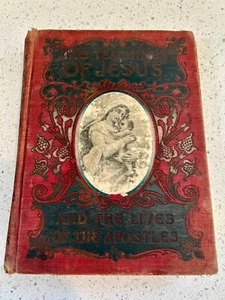 1902? Buch - Die Lehren Jesu und das Leben seiner Apostel - Rev. März - Bild 1 von 21