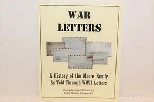 War Letters A History of the Moore Family as told through WWII Ltrs Betty Moore - Picture 1 of 5