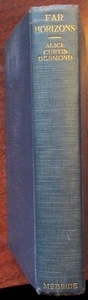 FAR HORIZONS--ALICE CURTIS DESMOND--SIGNED--HC--1932 EDITION - Picture 1 of 5